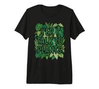 Yep, I Talk To Plants Funny Plant Lover Gardening Humor Camiseta Premium