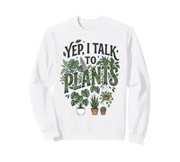 Yep, I Talk to Plants Funny Plant Whisperer Gardening Humor Sudadera