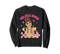 Yep Still Single AF Funny Skeleton Retro Sarcástico Cita Sudadera