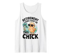 Yep This Chick is Retired Retirement Looks Good On Chick Camiseta sin Mangas
