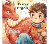 Yero Y Ergon: El Bosque de los susurros (Spanish Edition)