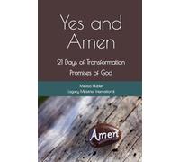 Yes and Amen: 21 Days of Transformation ~ Promises of God