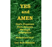 Yes and Amen: God’s Promises from Genesis Through Revelation (Modernized KJV)
