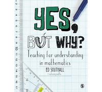 Yes, but why? Teaching for understanding in mathematics