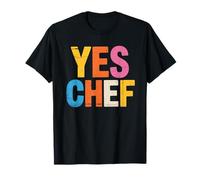 Yes Chef Funny Culinary Cook Cocina Humor profesional Camiseta