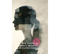 Yes, Dating is a Disaster: COME YE OUT OF BABYLON: The Collapse of Modern Love and the Return of Relationship (Atlas University)