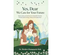 Yes, Dear-We Care for your Future