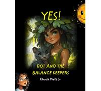 YES! DOT AND THE BALANCE KEEPEERS