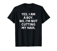 Yes I Am A Boy No I'm Not Cutting My Hair Camiseta