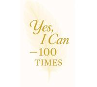 Yes, I Can - 100 Times