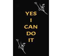 Yes I Can Do it: Writing Motivational Journal Wide Ruled