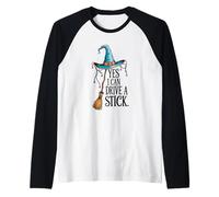 Yes I Can Drive A Stick Halloween - Funny Halloween - Bruja Camiseta Manga Raglan