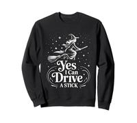 Yes I Can Drive A Stick Halloween Witch Spooky Escoba Sudadera
