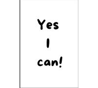 "Yes I can!" - Humorous Notebook | 6" x 9" | 120 Lined Pages | Versatile & Portable: Perfect for Notes, Sketches & Memos - Gifts