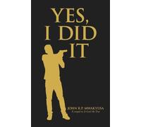 Yes, I Did It: A sequel to It Can't Be True