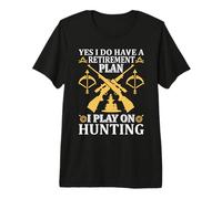 Yes I Do Have A Retirement Plan I Play On Hunting Hunter Camiseta Premium