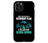 Yes I Do Have Retirement Plan I Plan On Scuba Diving Carcasa para iPhone 11 Pro