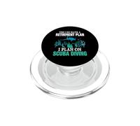 Yes I Do Have Retirement Plan I Plan On Scuba Diving PopSockets PopGrip para MagSafe