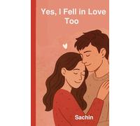 Yes, I Fell in Love Too: A True Story of Love, Betrayal and Healing