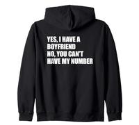 Yes I Have A Boyfriend No You Can't Have My Number Sudadera con Capucha