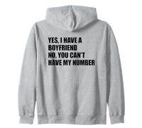 Yes I Have A Boyfriend No You Can't Have My Number Sudadera con Capucha