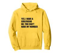 Yes I Have A Girlfriend No You Can't Have My Number Sudadera con Capucha