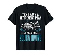 Yes I Have A Retirement Plan I Plan On Scuba Diving Camiseta