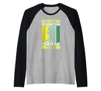 Yes I Have A Retirement Plan I Plan To Play Funny Tennis Camiseta Manga Raglan