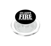 Yes I Know I Am on Fire Let me Finish This Weld PopSockets PopGrip para MagSafe