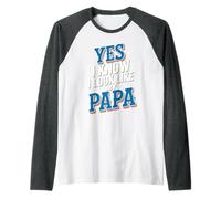 Yes I Know I Look Like My Papa Lindo papá parecido - Camiseta Manga Raglan