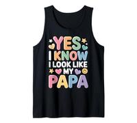 Yes I Know I Look Like My Papa Lindo papá parecido - Camiseta sin Mangas