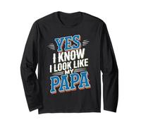 Yes I Know I Look Like My Papa Lindo papá parecido - Manga Larga