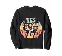 Yes I Know I Look Like My Papa Lindo papá parecido - Sudadera