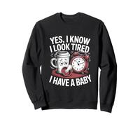 Yes I Know I Look Tired New Parents Humor Papá Día del padre Sudadera