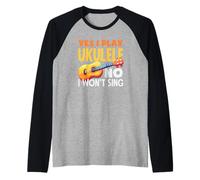 Yes I Play Ukelele No I Wont Sing Funny Músico Cita Camiseta Manga Raglan