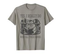 Yes I Really Do Need All These Books Camiseta