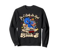 Yes I Really Do Need All These Books Nerds Dragon Book Lover Sudadera