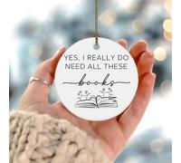 Yes I Really Do Need All These Books Recuerdo Bookish Gifts Librarian Bookworms Adornos colgantes Decoraciones de árbol de Navidad Adorno de cerámica personalizado para amigos, compañeros de trabajo