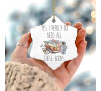 Yes I Really Do Need All These Books Recuerdo Libro Amante Lectores Escritores Bibliotecarios Adornos Colgantes Regalos Bibliotecario Gusanos de Libros Regalo Coleccionable para Decoraciones de Fiesta