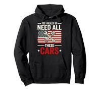 Yes I Really Do Need All These Cars Automóvil Garaje Sudadera con Capucha