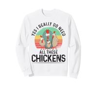 Yes I Really Do Need All These Chickens Pollo De Granja Sudadera