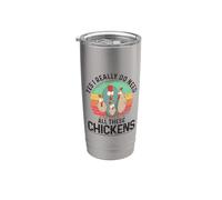 Yes I Really Do Need All These Chickens Pollo De Granja Vaso térmico de acero inoxidable de doble pared
