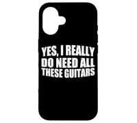 Yes, I Really Do Need All These Guitars - Carcasa para iPhone 16