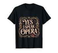 Yes I Speak Opera Cantante de Teatro intérprete Camiseta