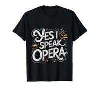 Yes I Speak Opera Cantante de Teatro intérprete - Camiseta