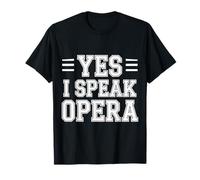 Yes I Speak Opera Cantante de Teatro intérprete |- Camiseta