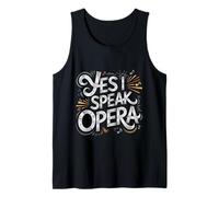 Yes I Speak Opera Cantante de Teatro intérprete - Camiseta sin Mangas