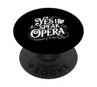 Yes I Speak Opera Cantante de Teatro intérprete - PopSockets PopGrip Adhesivo