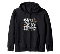 Yes I Speak Opera Cantante de Teatro intérprete - Sudadera con Capucha
