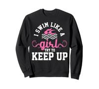 Yes I Swim Like A Girl - Regalo Divertido para Nadador Sudadera